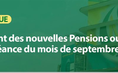 COMMUNIQUE CNSS : Portant paiement des nouvelles pensions ouverte à l&rsquo;échéances à l&rsquo;échéance du mois de septembre 2026